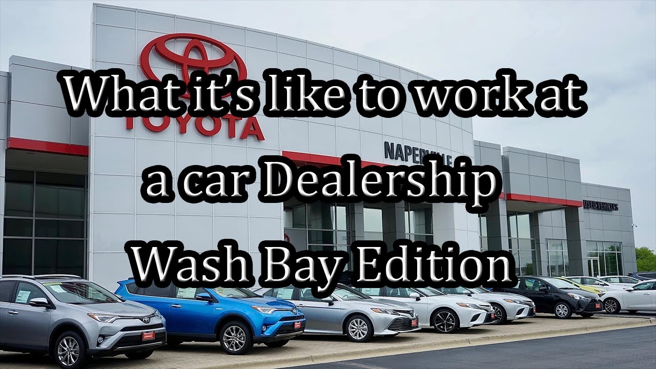 What its like to work at a car dealership Wash Bay